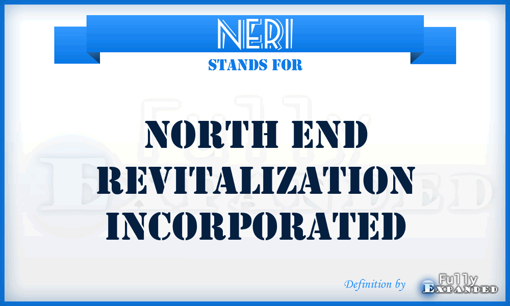 NERI - North End Revitalization Incorporated