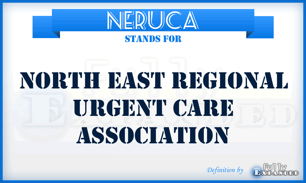 NERUCA - North East Regional Urgent Care Association