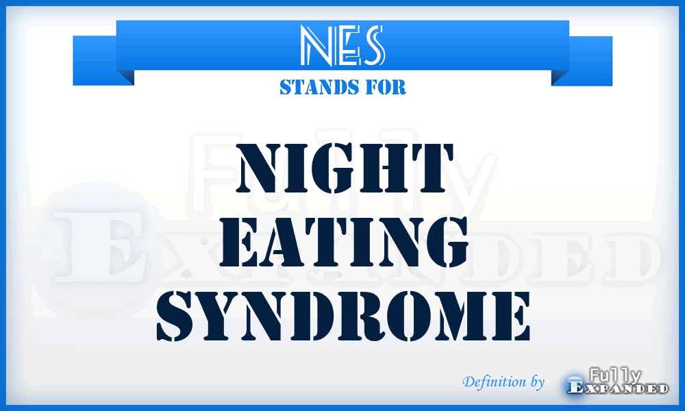NES - Night Eating Syndrome