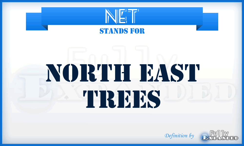 NET - North East Trees