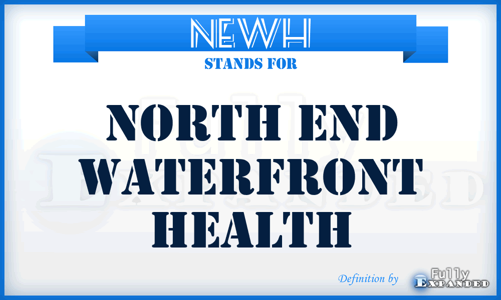 NEWH - North End Waterfront Health