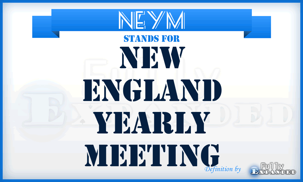 NEYM - New England Yearly Meeting