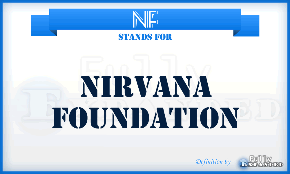 NF - Nirvana Foundation