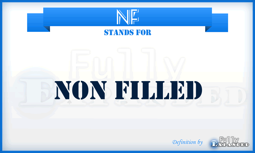 NF - Non Filled