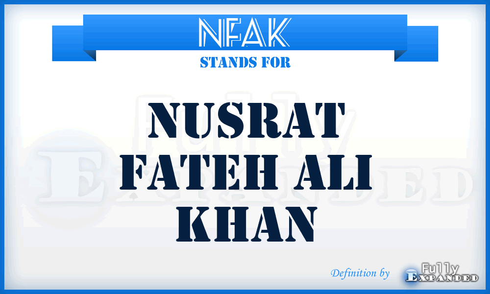 NFAK - Nusrat Fateh Ali Khan