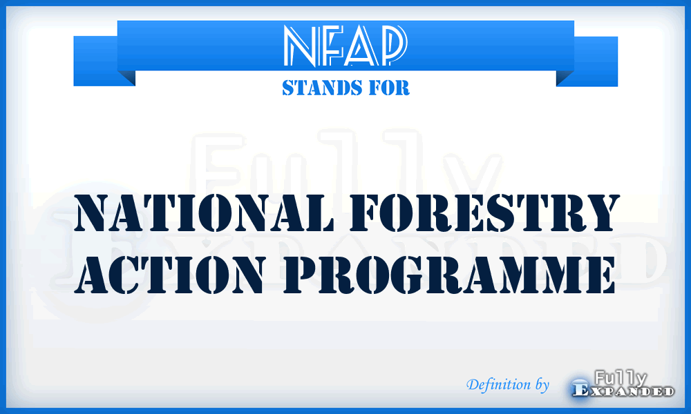 NFAP - National Forestry Action Programme