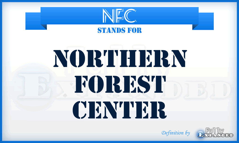 NFC - Northern Forest Center