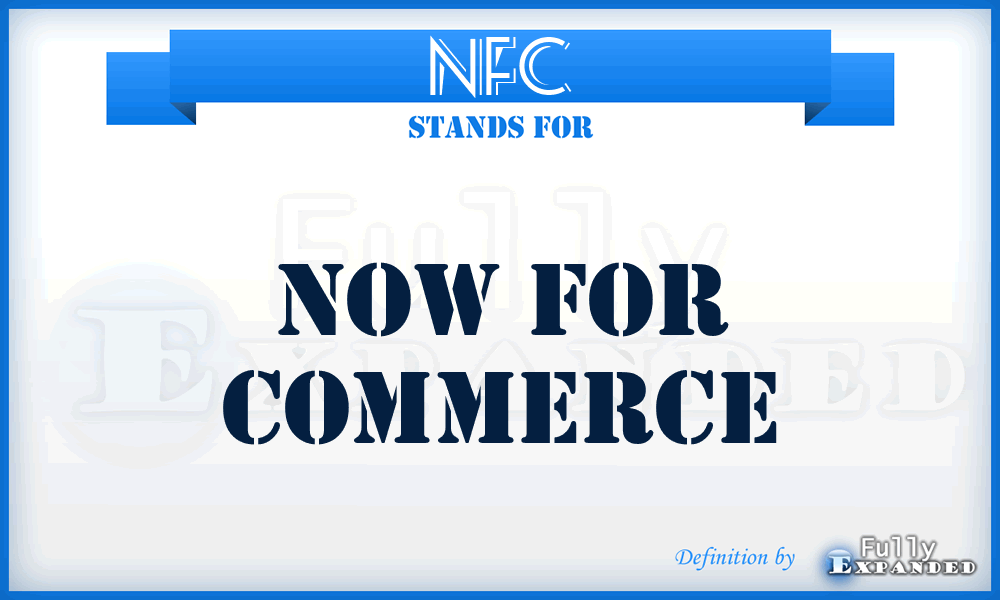 NFC - Now For Commerce