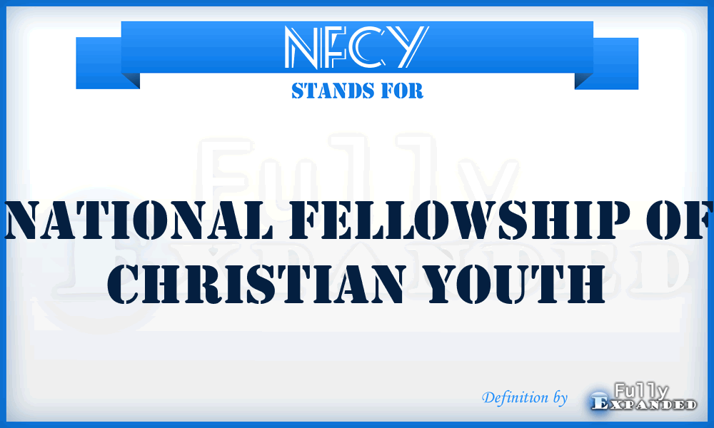 NFCY - National Fellowship of Christian Youth