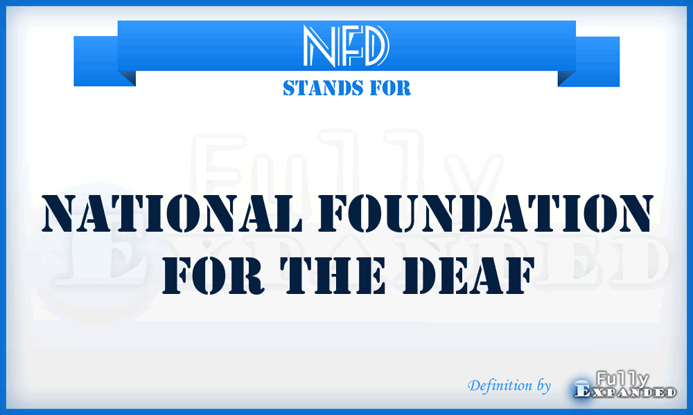 NFD - National Foundation for the Deaf