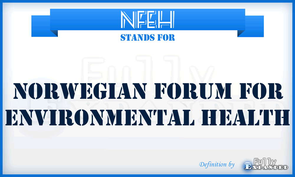 NFEH - Norwegian Forum for Environmental Health