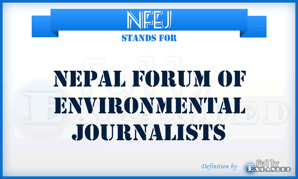 NFEJ - Nepal Forum of Environmental Journalists