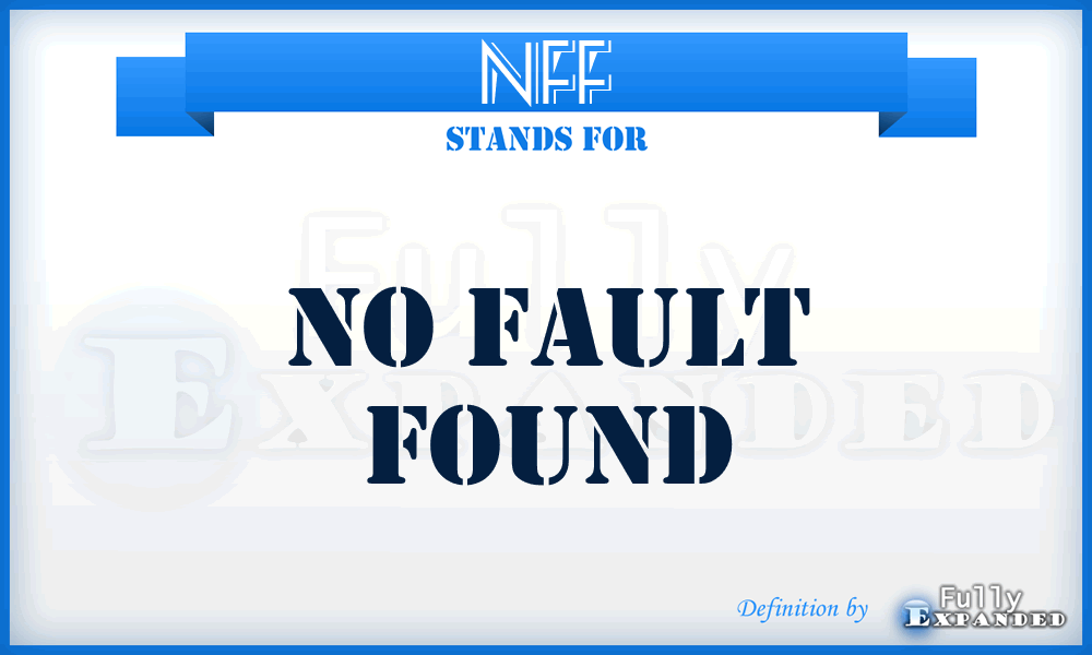 NFF - no fault found