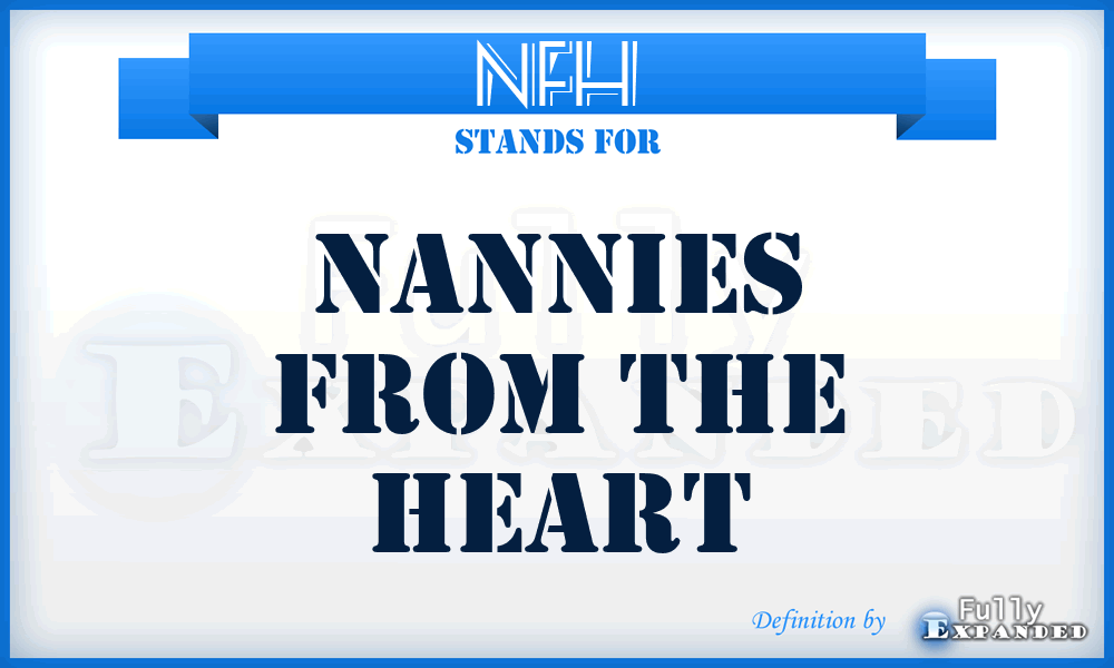 NFH - Nannies From the Heart