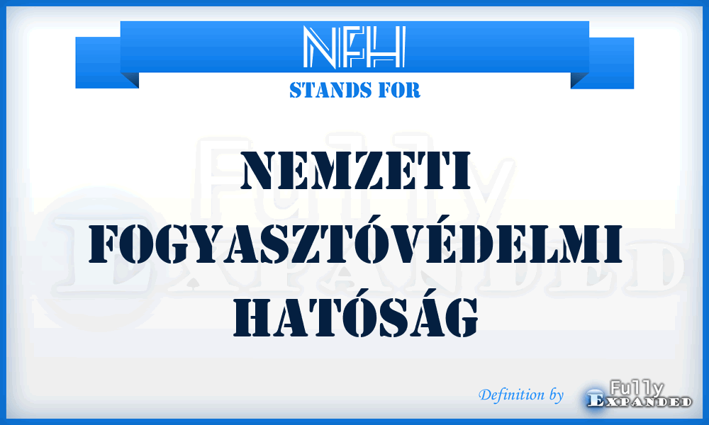 NFH - Nemzeti Fogyasztóvédelmi Hatóság