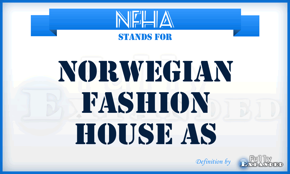 NFHA - Norwegian Fashion House As