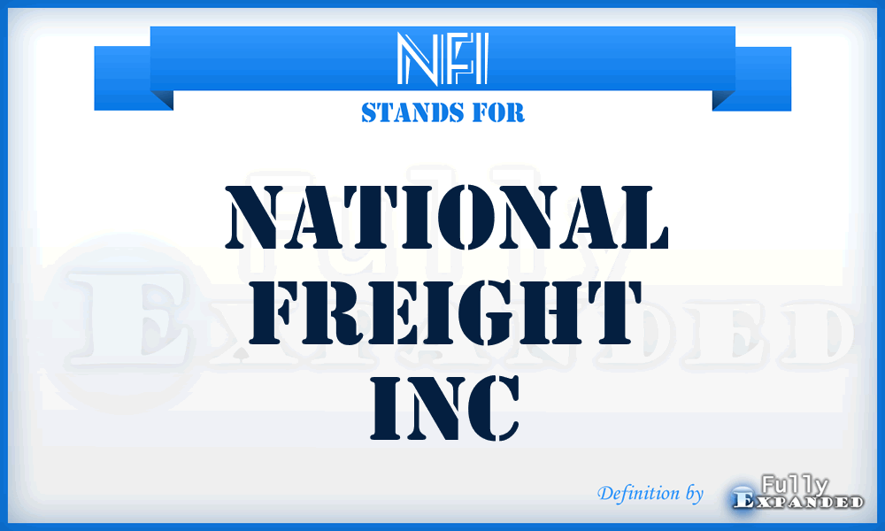 NFI - National Freight Inc