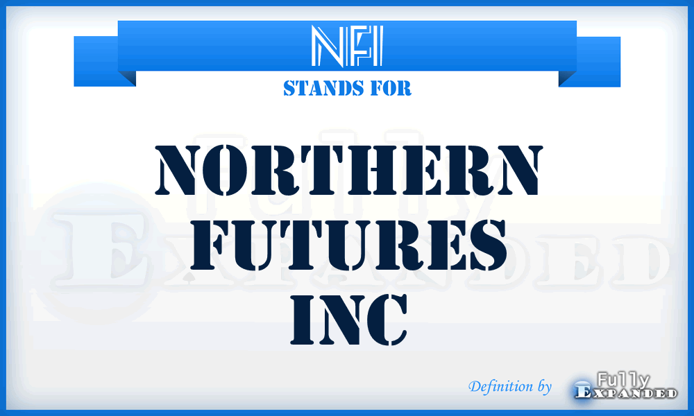 NFI - Northern Futures Inc