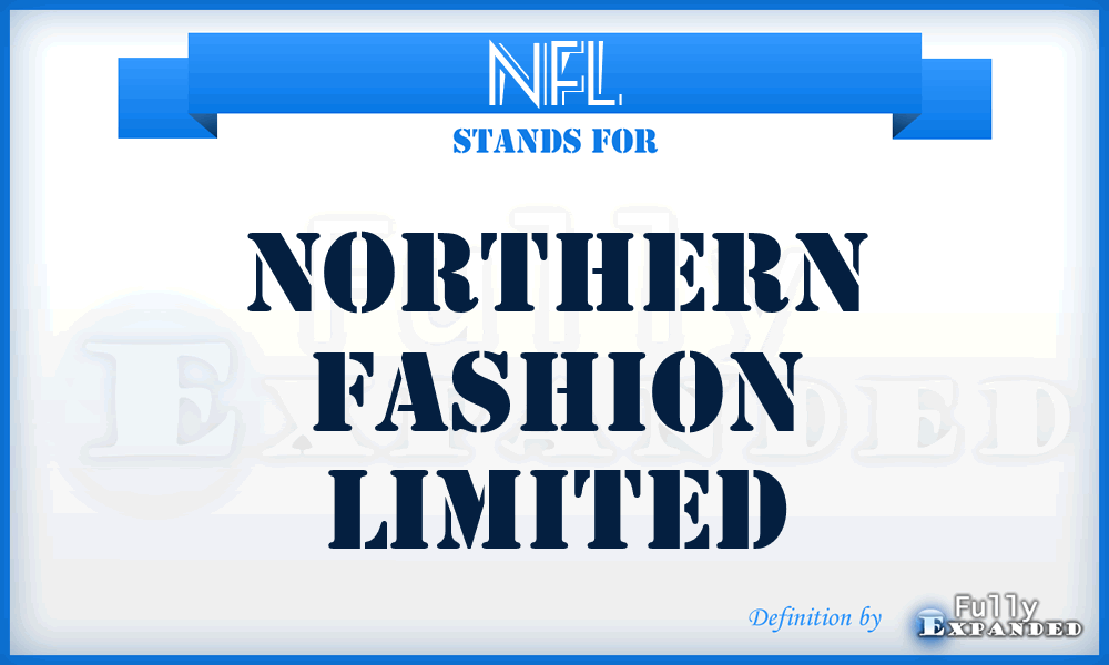 NFL - Northern Fashion Limited