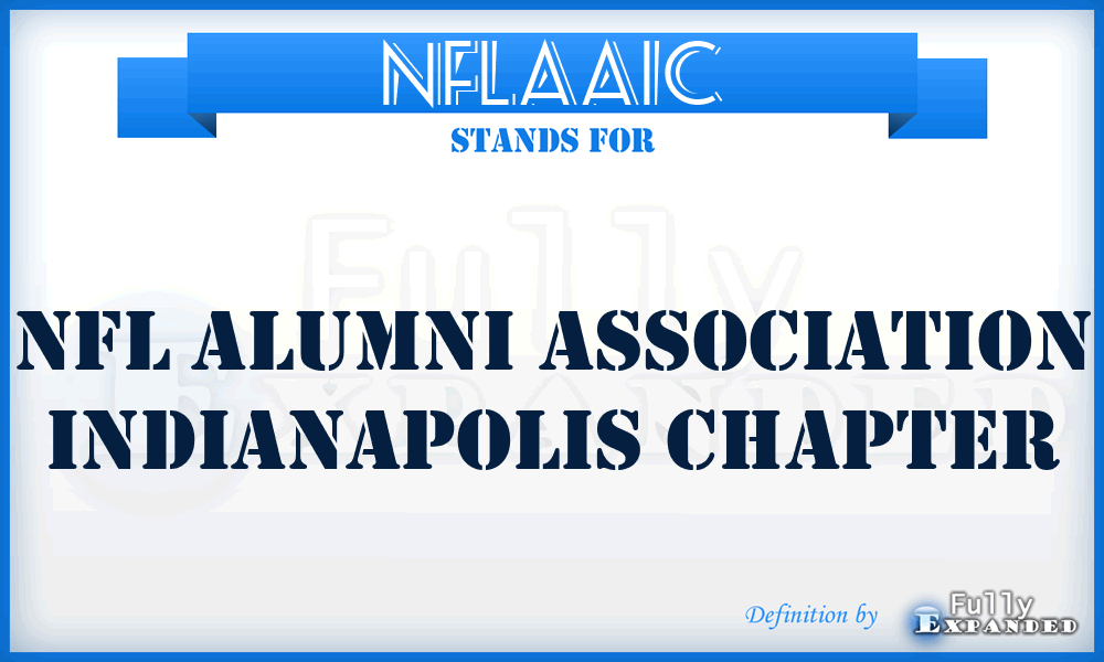 NFLAAIC - NFL Alumni Association Indianapolis Chapter