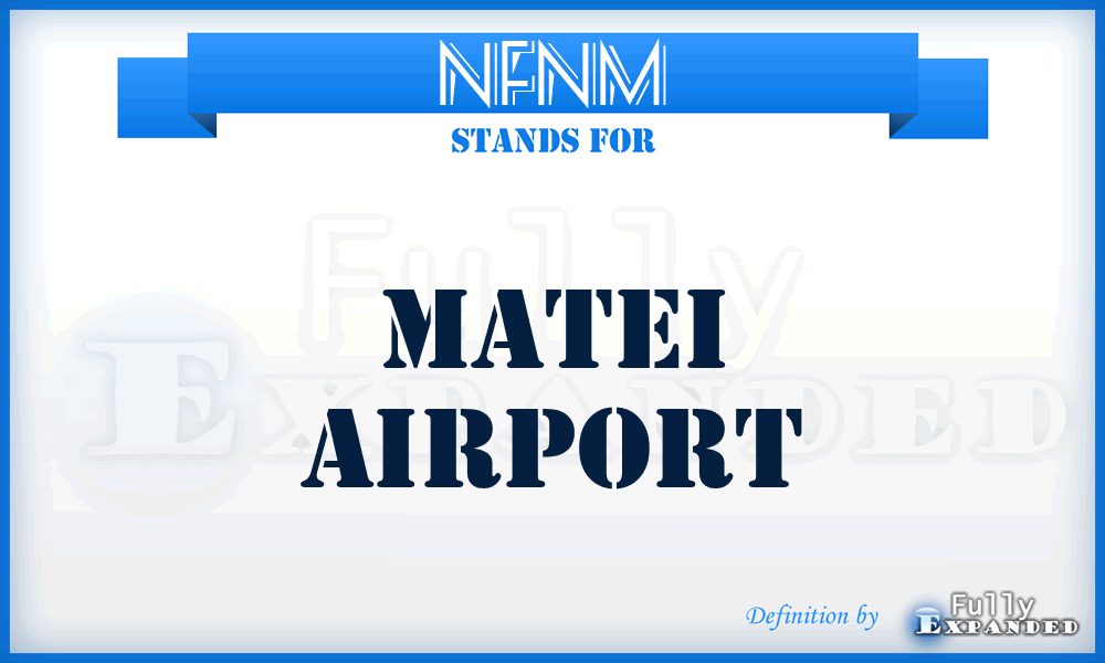 NFNM - Matei airport