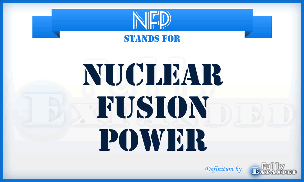 NFP - Nuclear Fusion Power