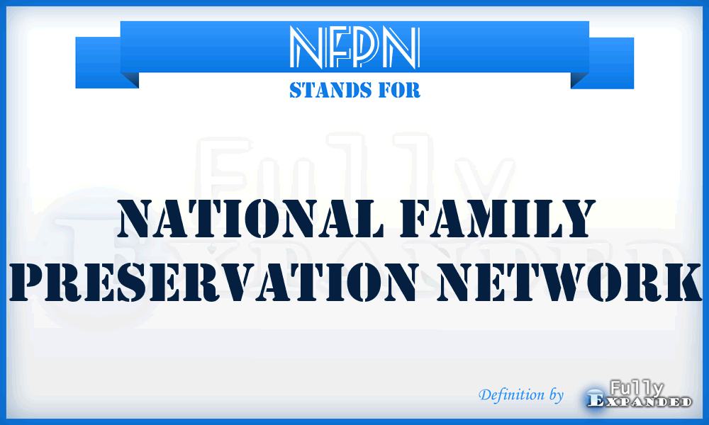 NFPN - National Family Preservation Network