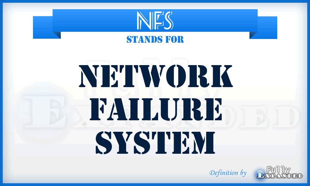 NFS - Network Failure System
