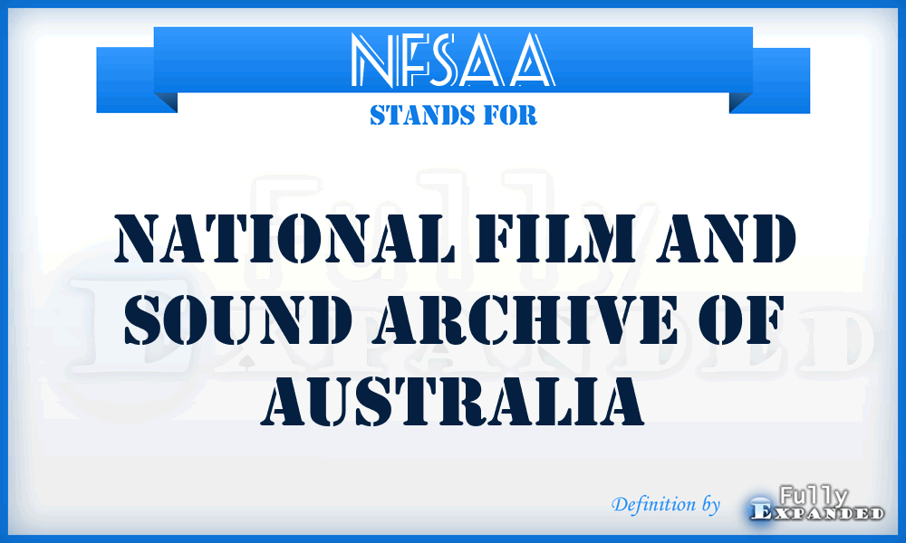 NFSAA - National Film and Sound Archive of Australia