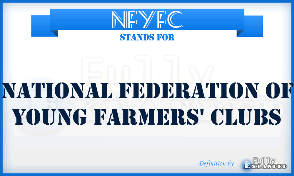 NFYFC - National Federation of Young Farmers' Clubs