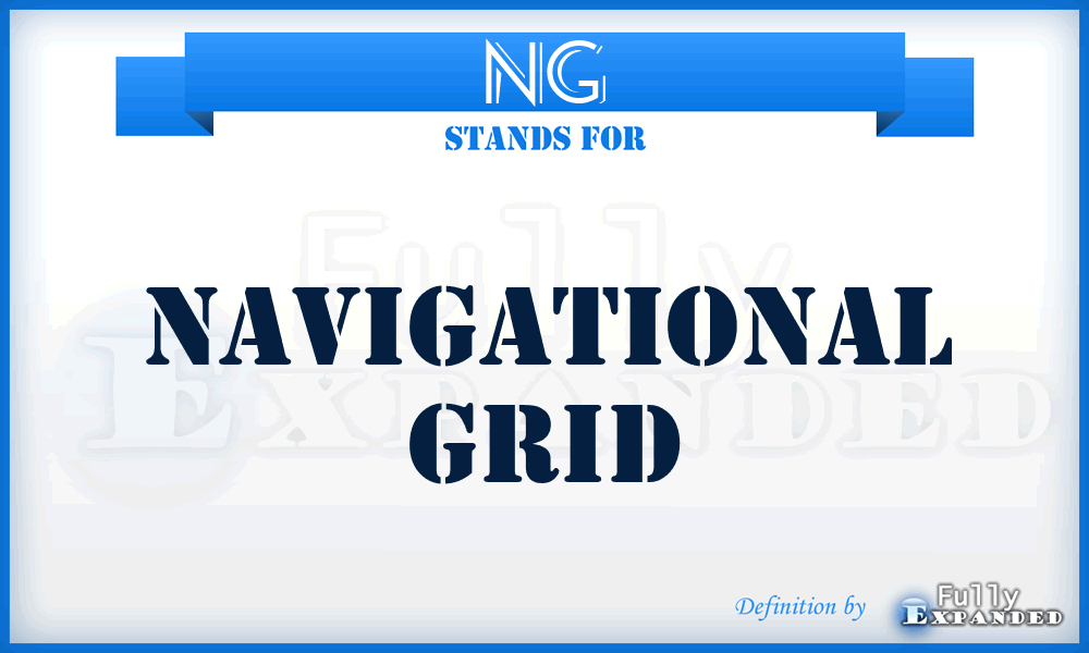 NG - Navigational Grid