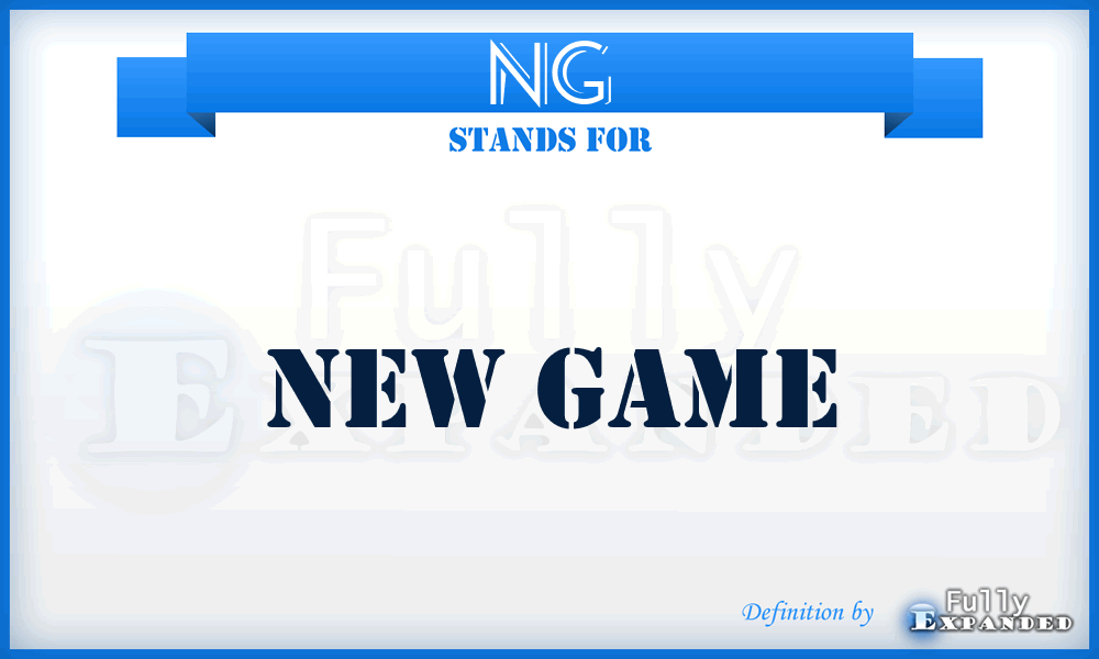 NG - New Game