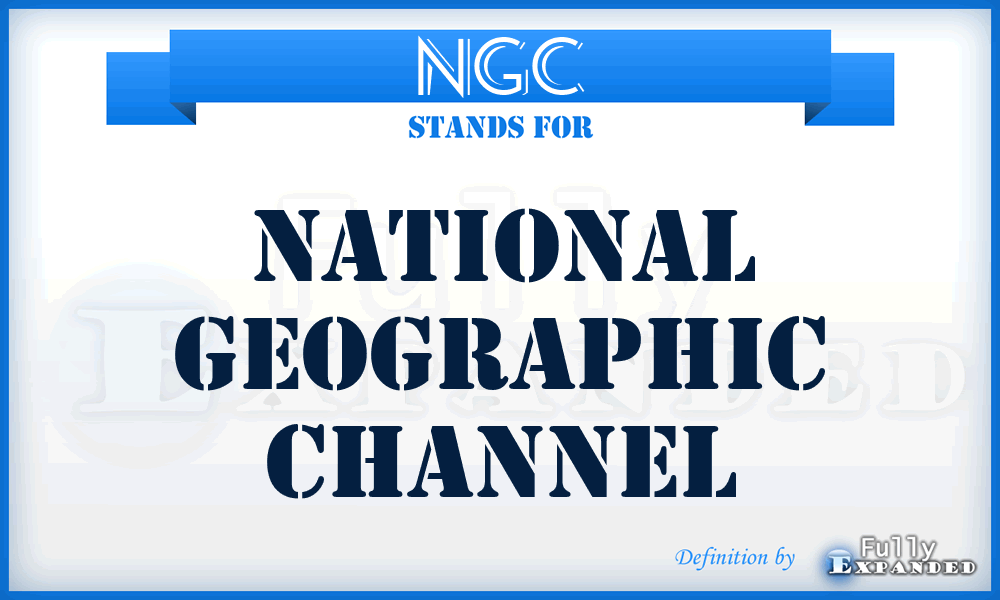 NGC - National Geographic Channel