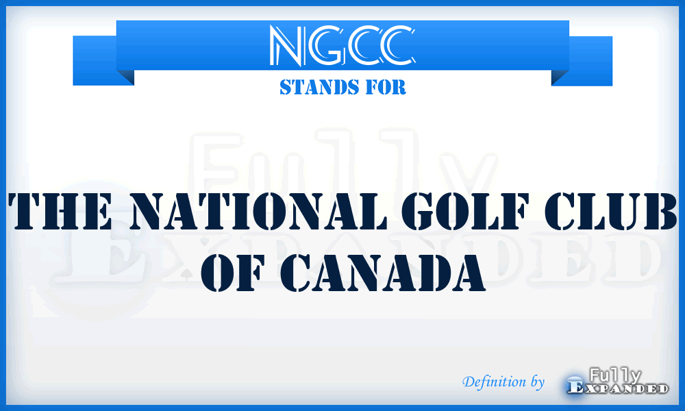 NGCC - The National Golf Club of Canada