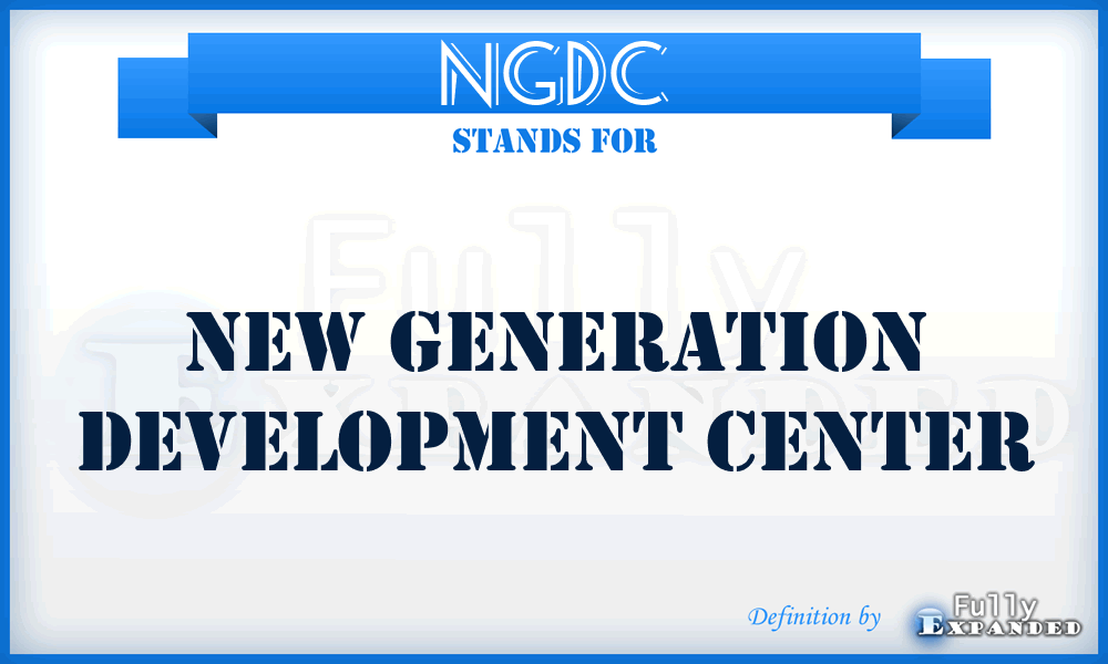 NGDC - New Generation Development Center