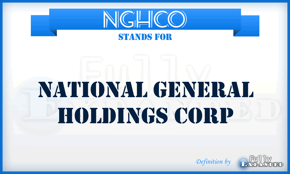 NGHCO - National General Holdings Corp