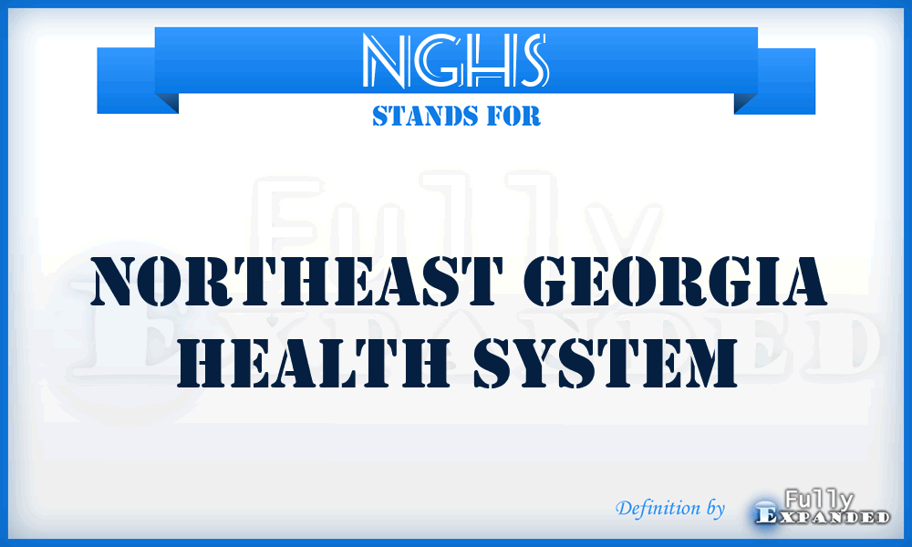 NGHS - Northeast Georgia Health System