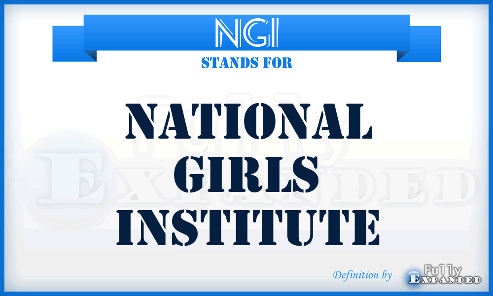 NGI - National Girls Institute