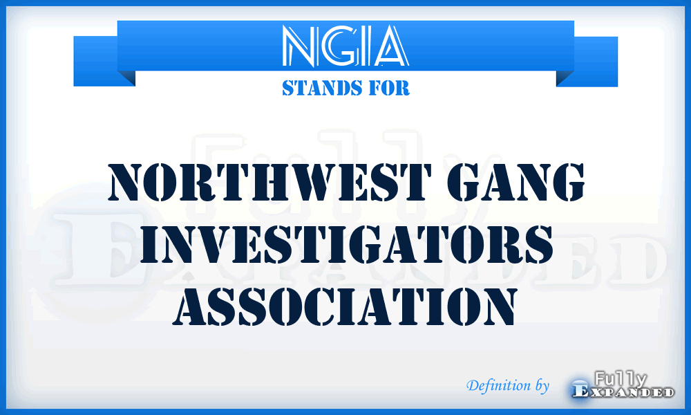NGIA - Northwest Gang Investigators Association