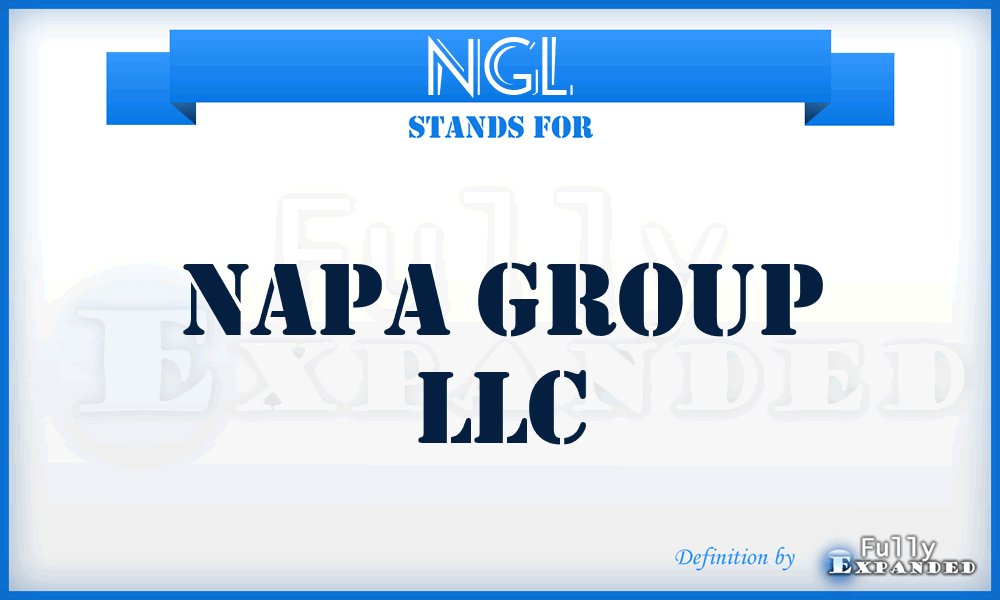 NGL - Napa Group LLC