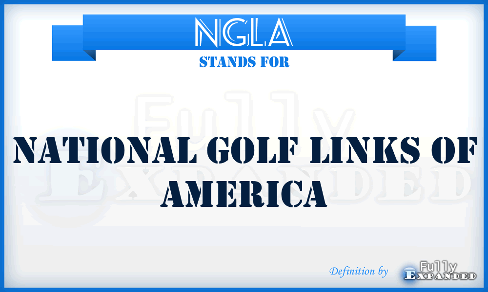 NGLA - National Golf Links of America