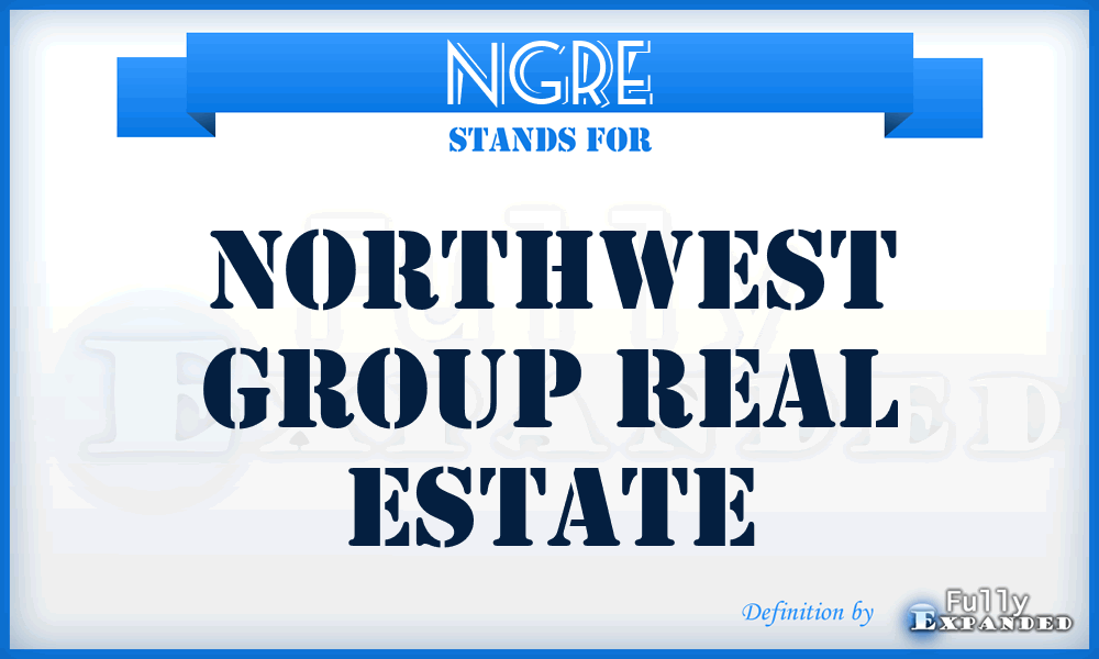 NGRE - Northwest Group Real Estate