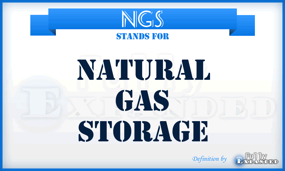 NGS - Natural Gas Storage