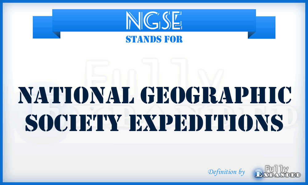 NGSE - National Geographic Society Expeditions
