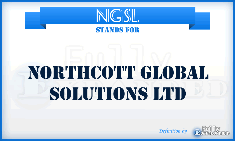 NGSL - Northcott Global Solutions Ltd