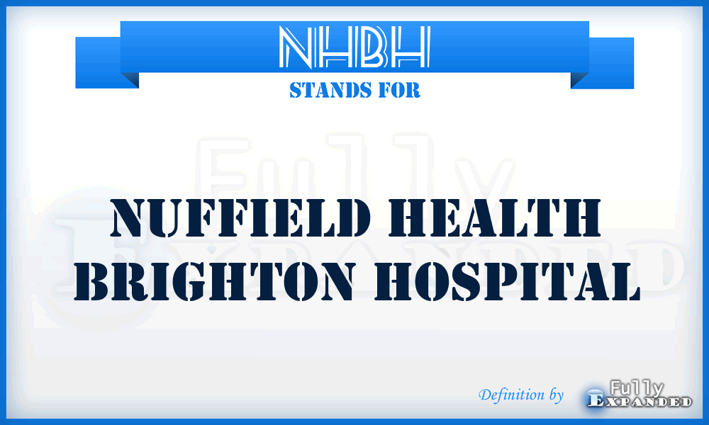 NHBH - Nuffield Health Brighton Hospital