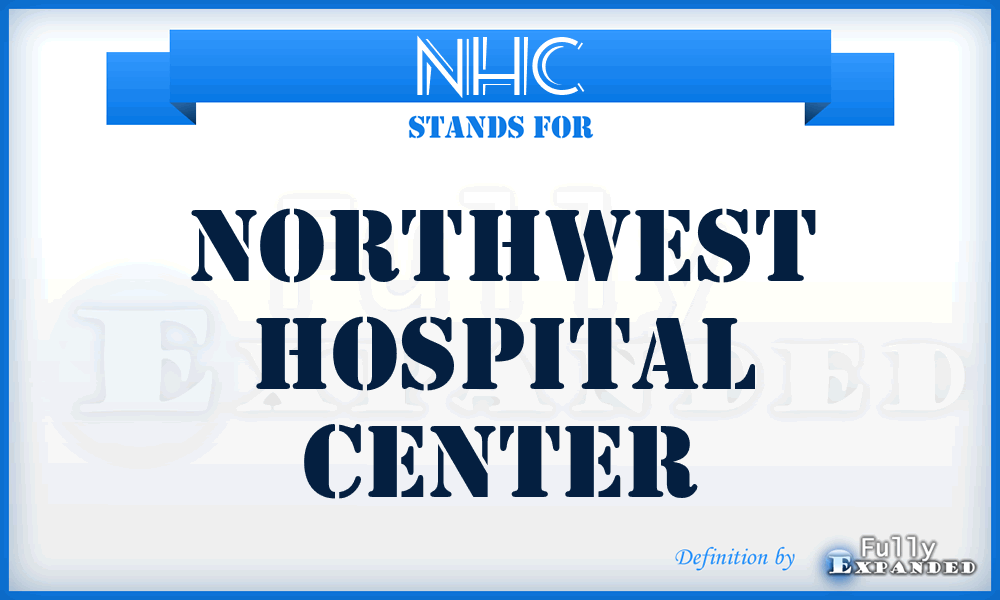 NHC - Northwest Hospital Center
