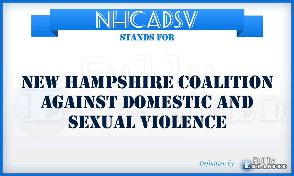 NHCADSV - New Hampshire Coalition Against Domestic and Sexual Violence