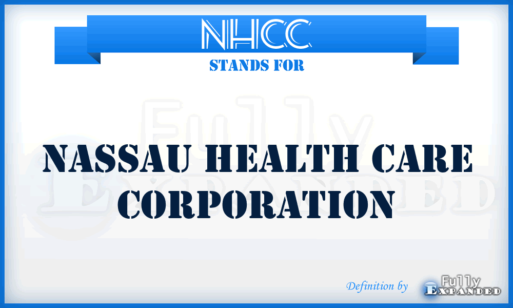 NHCC - Nassau Health Care Corporation