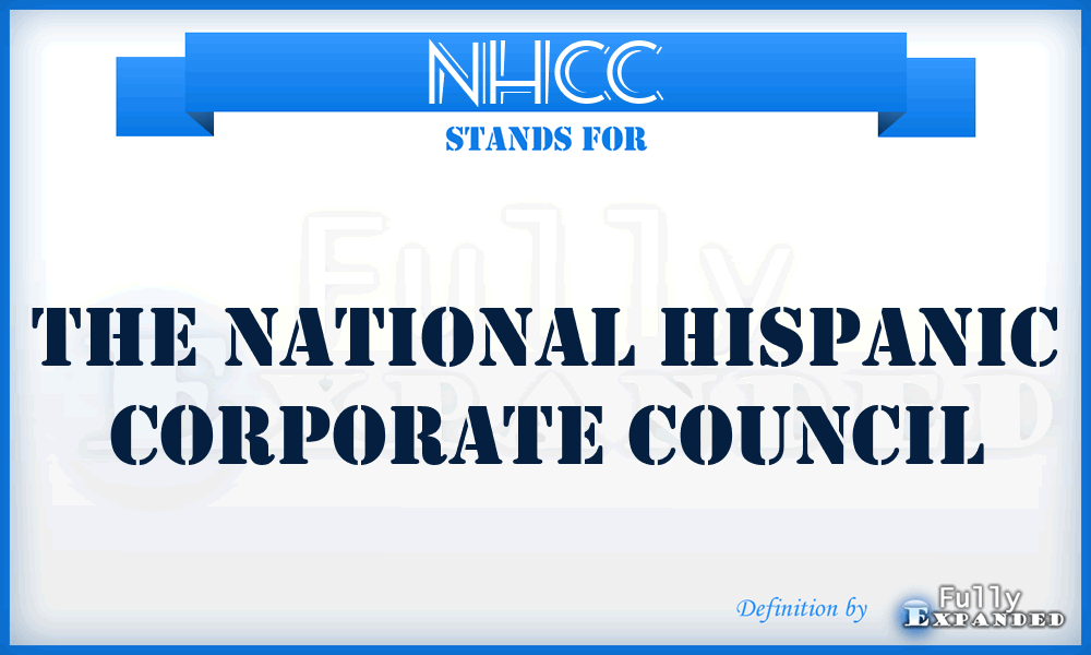 NHCC - The National Hispanic Corporate Council